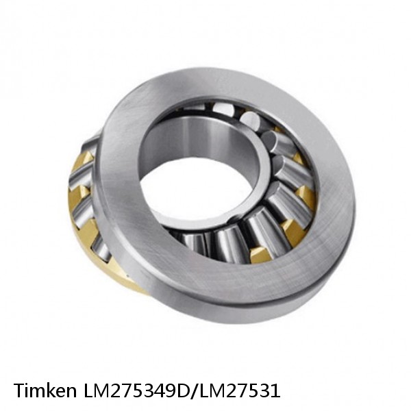 LM275349D/LM27531 Timken Thrust Tapered Roller Bearings