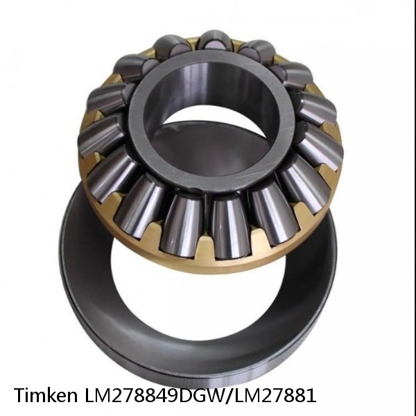 LM278849DGW/LM27881 Timken Thrust Tapered Roller Bearings
